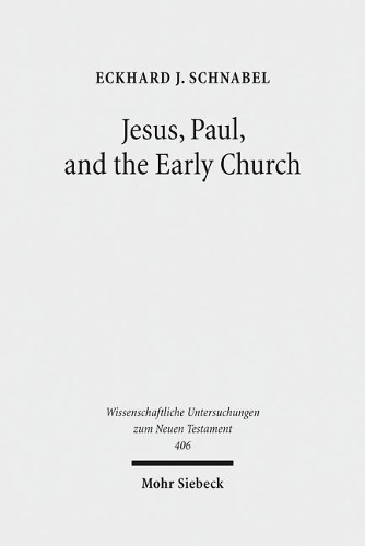 Бумажная книга «Jesus, Paul, and the Early Church: Missionary Realities in Historical Contexts. Collected Essays», автор Экхард Й. Шнабель - фото №1
