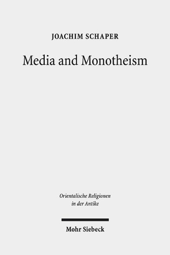 Бумажная книга «Media and Monotheism: Presence, Representation, and Abstraction in Ancient Judah», автор Иоахим Шапер - фото №1