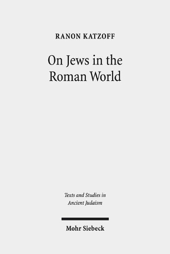 Паперова книга «On Jews in the Roman World: Collected Studies», автор Ранон Кацофф - фото №1
