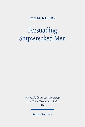 Бумажная книга «Persuading Shipwrecked Men: The Rhetorical Strategies of 1 Timothy 1», автор Лин М. Кидсон - фото №1