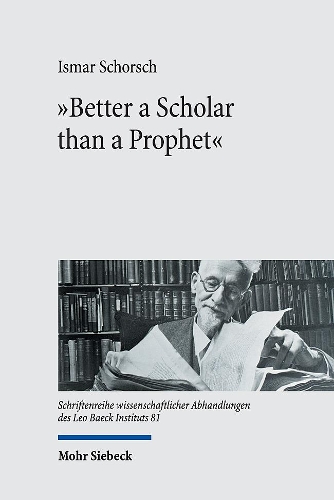 [object Object] «"Better a Scholar than a Prophet": Studies on the Creation of Jewish Studies», автор Исмар Шорш - фото №1