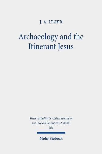 Бумажная книга «Archaeology and the Itinerant Jesus: A Historical Enquiry into Jesus' Itinerant Ministry in the North», автор Дж. А. Ллойд - фото №1