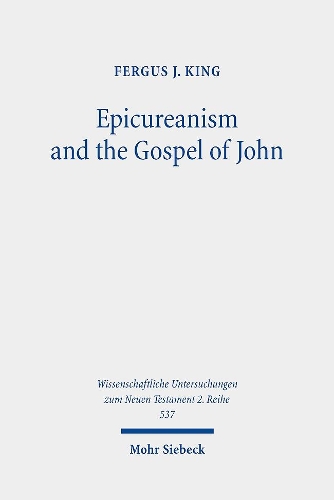 Бумажная книга «Epicureanism and the Gospel of John: A Study of their Compatibility», автор Фергус Дж. Кинг - фото №1