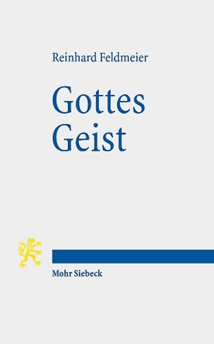 Бумажная книга «Gottes Geist: Die biblische Rede vom Geist im Kontext der antiken Welt», автор Райнхард Фельдмайер - фото №1