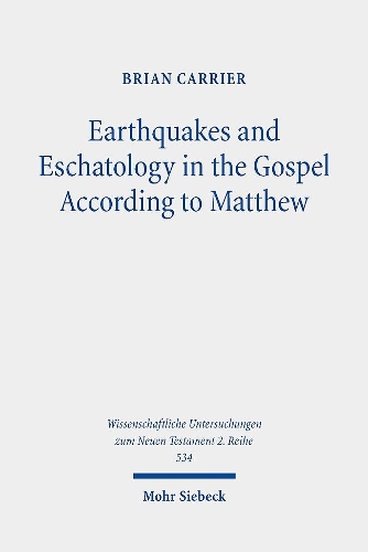 Паперова книга «Earthquakes and Eschatology in the Gospel According to Matthew», автор Брайан Керріер - фото №1