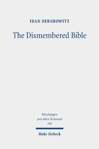 Паперова книга «The Dismembered Bible: Cutting and Pasting Scripture in Antiquity», автор Ідан Дершовіц - фото №1