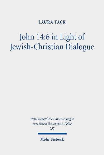 Бумажная книга «John 14:6 in Light of Jewish-Christian Dialogue: Sharing Truth on the Way to Life», автор Лора Тэк - фото №1
