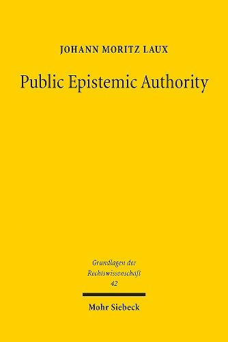 Бумажная книга «Public Epistemic Authority: Normative Institutional Design for EU Law», автор Иоганн Мориц Лаукс - фото №1