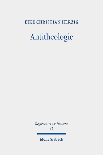 Паперова книга «Antitheologie: Theologische Spuren bei Martin Heidegger und Rezeptionsversuche bei Heinrich Ott und Eberhard Jüngel», автор Ейке Крістіан Герціг - фото №1