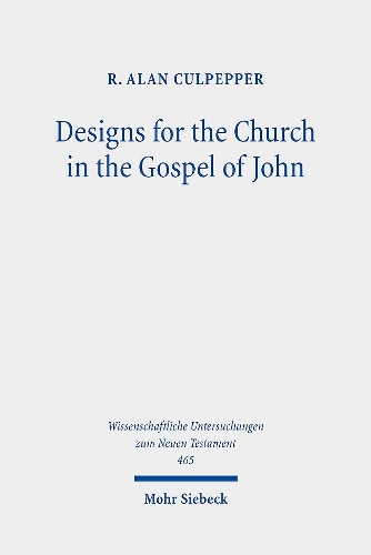 Бумажная книга «Designs for the Church in the Gospel of John: Collected Essays, 1980-2020», автор Р. Алан Калпеппер - фото №1
