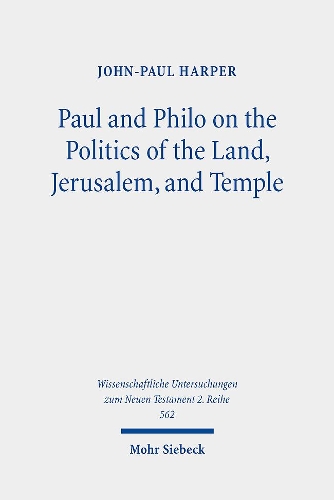 Бумажная книга «Paul and Philo on the Politics of the Land, Jerusalem, and Temple», автор Джон-Пол Харпер - фото №1
