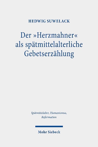 Паперова книга «Der "Herzmahner" als spätmittelalterliche Gebetserzählung», автор Хедвіг Сувелак - фото №1