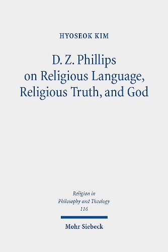 Бумажная книга «D. Z. Phillips on Religious Language, Religious Truth, and God: Beyond Misunderstandings and Criticisms», автор Хёсок Ким - фото №1