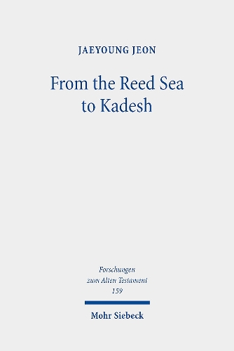 Бумажная книга «From the Reed Sea to Kadesh: A Redactional and Socio-Historical Study of the Pentateuchal Wilderness Narrative», автор Джейон Чжон - фото №1