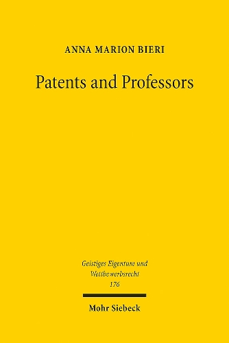 Паперова книга «Patents and Professors: The Interdependence between Patent Law, Science, and Research Universities in the United States of America», автор Анна Маріон Б'єрі - фото №1