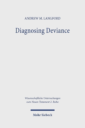 Бумажная книга «Diagnosing Deviance: Pathology and Polemic in the Pastoral Epistles», автор Эндрю М. Лэнгфорд - фото №1
