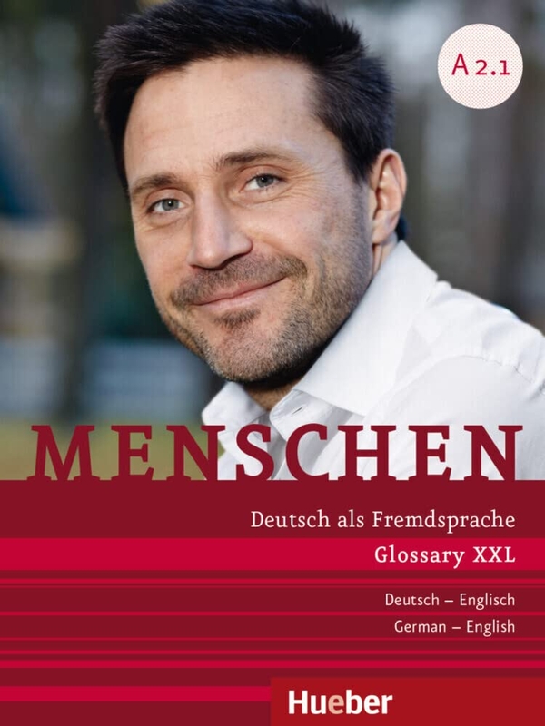 Бумажная книга «Menschen. Deutsch als Fremdsprache. Glossary XXL. A2.1», авторов Магдалена Озоровска, Андреа Швингшакль, Анетт Гюс - фото №1