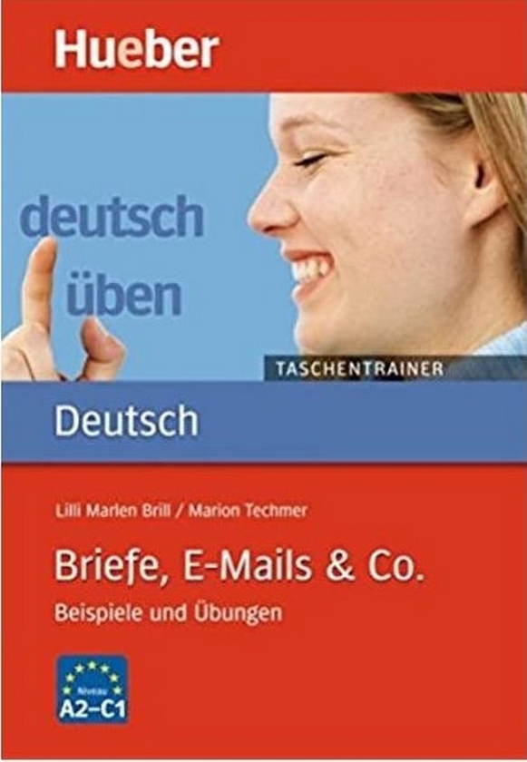 Бумажная книга «Deutsch uben. E-Mails, Briefe & Co», авторов Лилли Марлен Брилл, Мэрион Техмер, Маркета Горген - фото №1