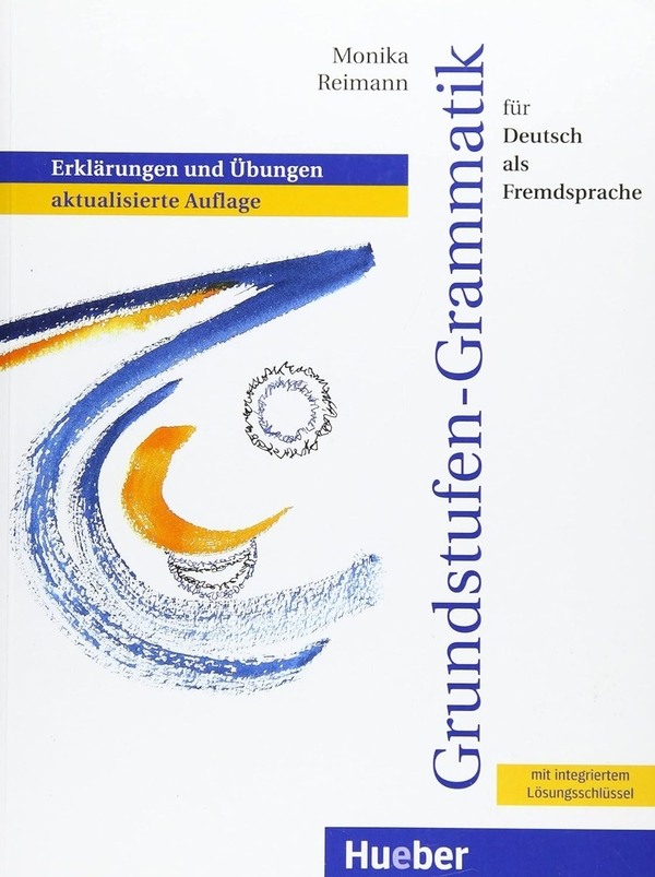 Паперова книга «Grundstufen-Grammatik für Deutsch als Fremdsprache. Grammatik mit integriertem Lösungsschlüssel. Erklärungen und Übungen», автор Моніка Рейман - фото №1