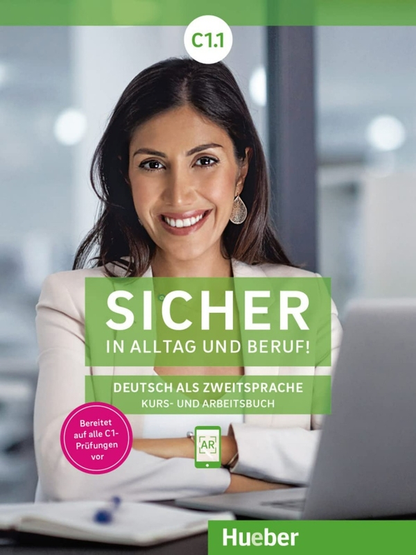 [object Object] «Sicher in Alltag und Beruf! Deutsch als Zweitsprache. Kurs- und Arbeitsbuch C1.1», авторов Сюзанна Швальб, Магдалена Матуссек, Михаэла Перлманн-Бальме - фото №1