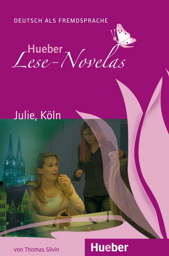 [object Object] «Hueber Lese-Novelas. Julie, Köln. Deutsch als Fremdsprache », автор Томас Сільвін - фото №1