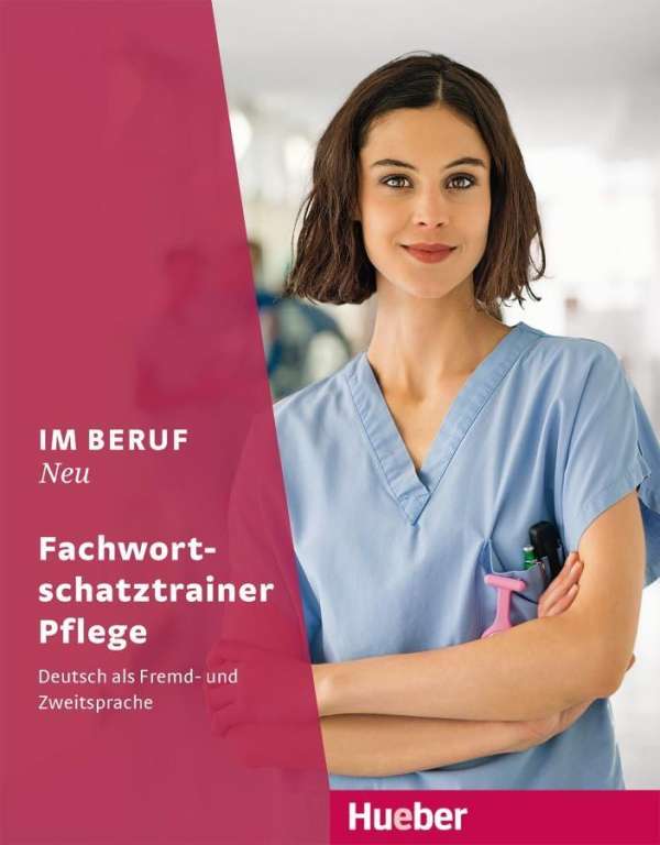 [object Object] «Im Beruf NEU. Fachwortschatztrainer Pflege» - фото №1