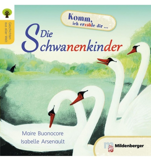 Бумажная книга «Die Schwanenkinder. Leseheft», авторов Майре Буонокоре, Изабель Арсено - фото №1