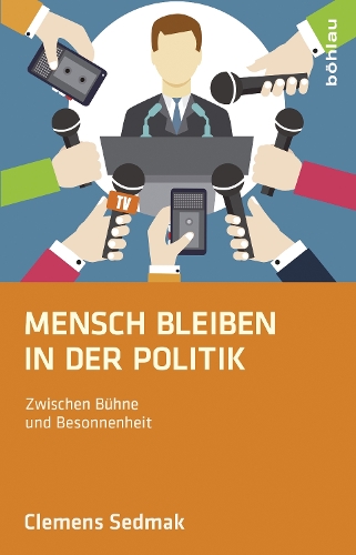 Паперова книга «Mensch bleiben in der Politik: Zwischen Bühne und Besonnenheit», автор Клеменс Седмак - фото №1