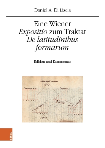 Бумажная книга «Eine Wiener "Expositio" zum Traktat "De latitudinibus formarum": Edition und Kommentar», автор Дэниел А. Ди Лишиа - фото №1