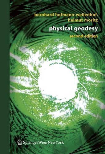 Бумажная книга «Physical Geodesy», авторов Бернхард Хофманн-Велленхоф, Гельмут Мориц - фото №1