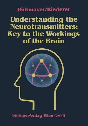 Паперова книга «Understanding the Neurotransmitters: Key to the Workings of the Brain», авторів Пітер Рідерер, Вальтер Біркмайєр - фото №1