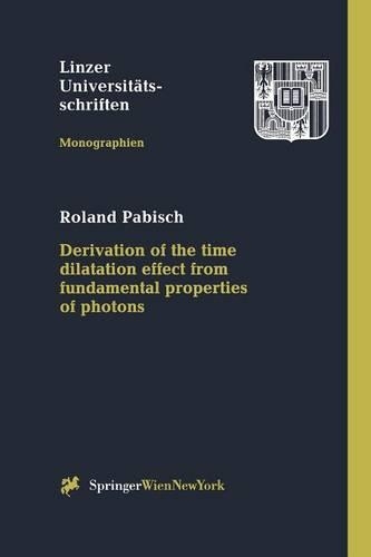 Бумажная книга «Derivation of the time dilatation effect from fundamental properties of photons», автор Роланд Пабиш - фото №1