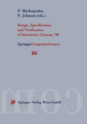 Бумажная книга «Design, Specification and Verification of Interactive Systems ’98: Proceedings of the Eurographics Workshop in Abingdon, UK, June 3–5, 1998» - фото №1