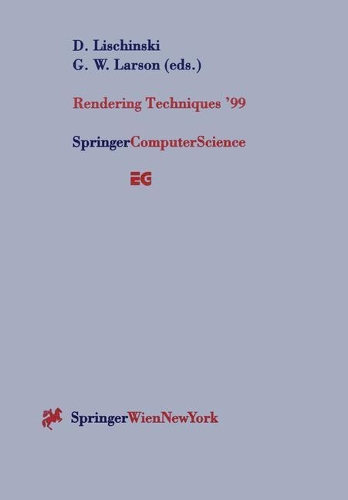 Бумажная книга «Rendering Techniques ’99: Proceedings of the Eurographics Workshop in Granada, Spain, June 21–23, 1999» - фото №1