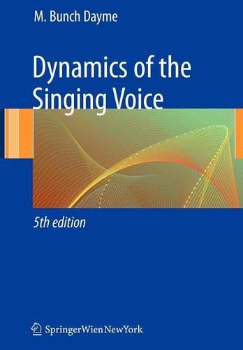 Бумажная книга «Dynamics of the Singing Voice», автор Мерибет А. Дейм - фото №1