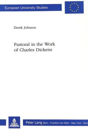 Бумажная книга «Pastoral in the Work of Charles Dickens», автор Дерек Джонсон - фото №1