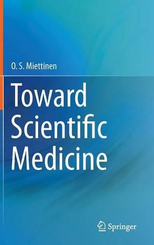 Паперова книга «Toward Scientific Medicine», автор О. С. Міттінен - фото №1