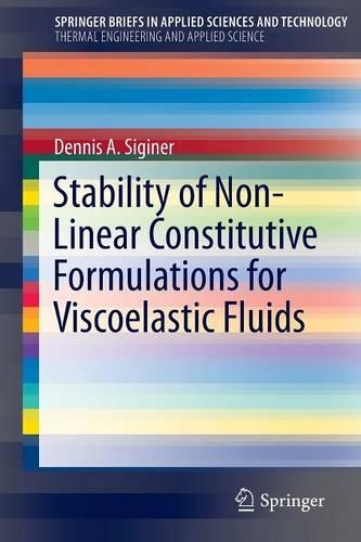 [object Object] «Stability of Non-Linear Constitutive Formulations for Viscoelastic Fluids», автор Денніс А. Сігінер - фото №1