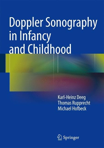 Паперова книга «Doppler Sonography in Infancy and Childhood», авторів Карл-Гайнц Діг, Майкл Гофбек, Томас Руппрехт - фото №1