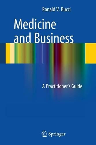 Бумажная книга «Medicine and Business: A Practitioner's Guide», автор Рональд В. Буччи - фото №1