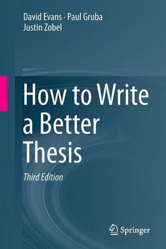 [object Object] «How to Write a Better Thesis», авторів Девід Еванс, Джастін Зобел, Пол Груба - фото №1