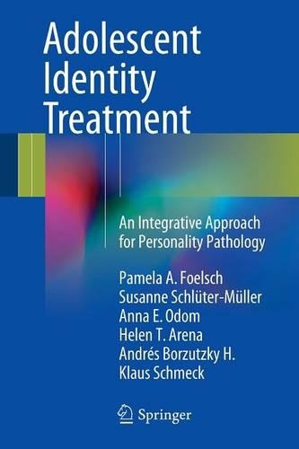 Бумажная книга «Adolescent Identity Treatment: An Integrative Approach for Personality Pathology», авторов Андрес Борзуцкий Х., Анна Э. Одом, Хелен Т. Арена, Клаус Шмек, Памела А. Фолш, Сюзанна Шлютер-Мюллер - фото №1