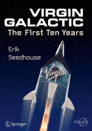 [object Object] «Virgin Galactic: The First Ten Years», автор Ерік Сідхаус - фото №1