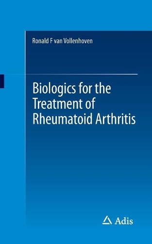 Бумажная книга «Biologics for the Treatment of Rheumatoid Arthritis», автор Рональд ван Волленховен - фото №1