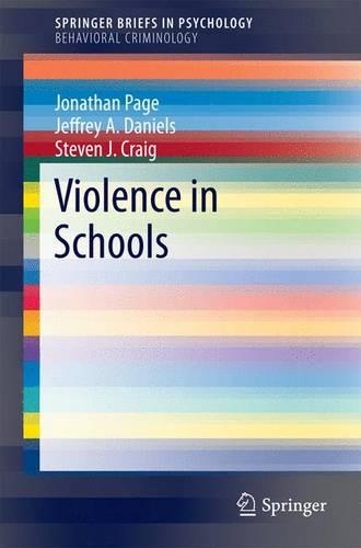 Бумажная книга «Violence in Schools», авторов Джеффри А. Дэниелс, Джонатан Пейдж, Стивен Дж. Крейг - фото №1