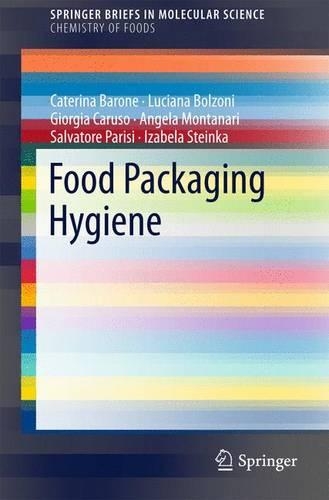 Бумажная книга «Food Packaging Hygiene», авторов Анджела Монтанари, Катерина Бароне, Джорджия Карузо, Изабела Штейнка, Лучана Больцони, Сальваторе Паризи - фото №1