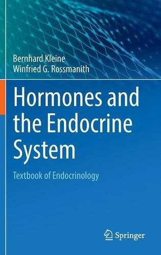Бумажная книга «Hormones and the Endocrine System: Textbook of Endocrinology», авторов Бернхард Кляйне, Винфрид Г. Россманит - фото №1