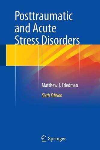 Бумажная книга «Posttraumatic and Acute Stress Disorders», автор Мэтью Дж. Фридман - фото №1
