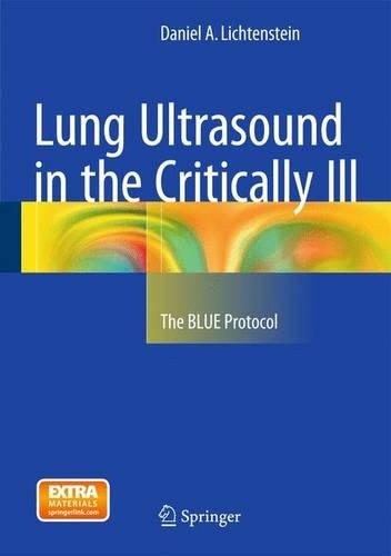 [object Object] «Lung Ultrasound in the Critically Ill: The BLUE Protocol», автор Даніель А. Ліхтенштейн - фото №1