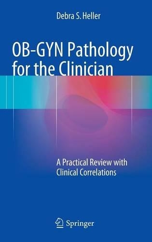 Паперова книга «OB-GYN Pathology for the Clinician: A Practical Review with Clinical Correlations», автор Дебра С. Геллер - фото №1